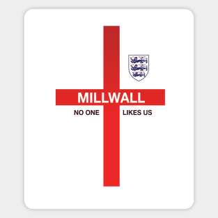 Millwall no one likes us Magnet